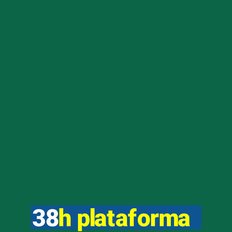 38h plataforma